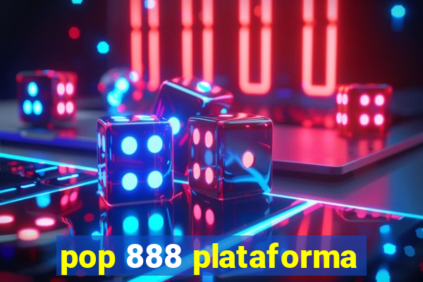 pop 888 plataforma